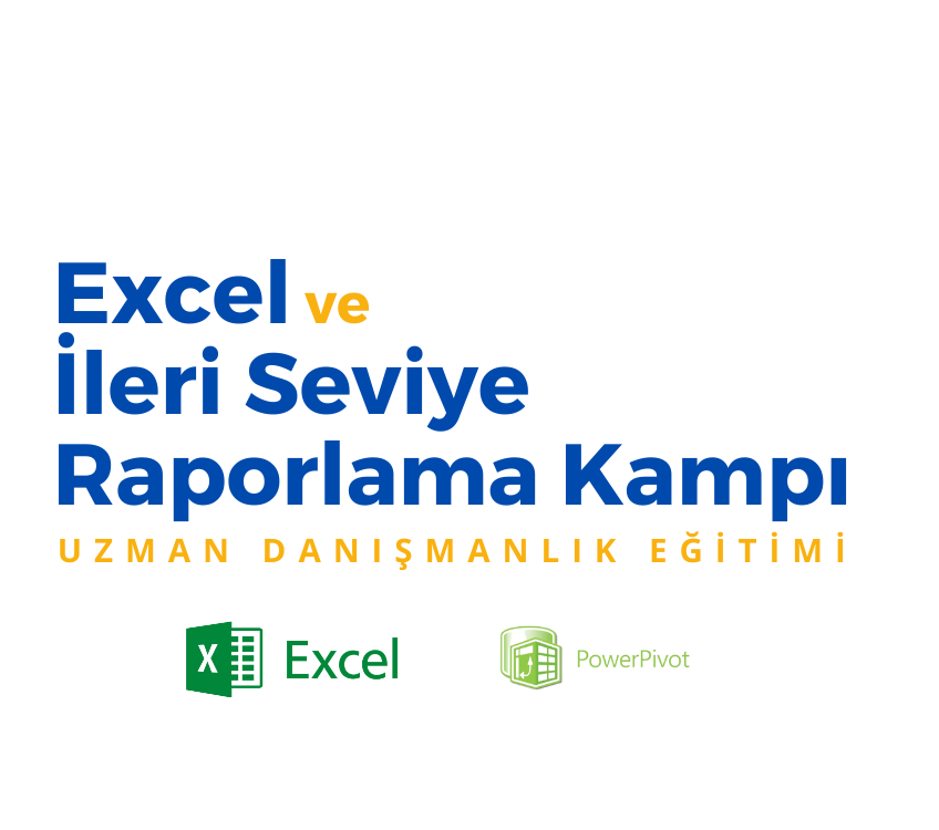 Excel ve İleri Seviye Raporlama Kampı