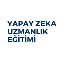 Yapay Zeka Eğitimleri